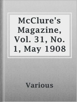 cover image of McClure's Magazine, Vol. 31, No. 1, May 1908